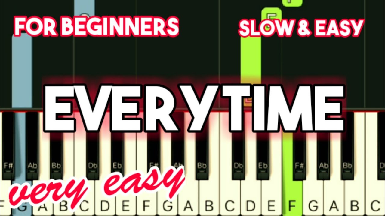 BRITNEY SPEARS - EVERYTIME | SLOW & EASY PIANO TUTORIAL