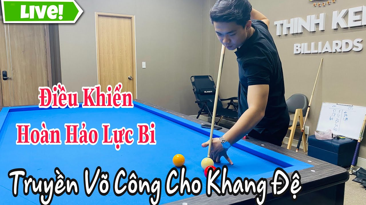 Truyền võ công bida cho KHANG ĐỆ mùa dịch-Cách điều khiển lực bi- Thịnh Kent