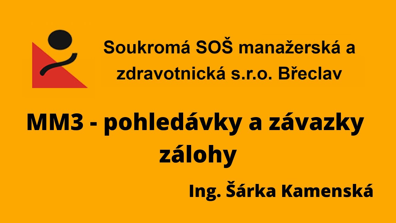 Základy účetnictví - pohledávky a závazky / zálohy