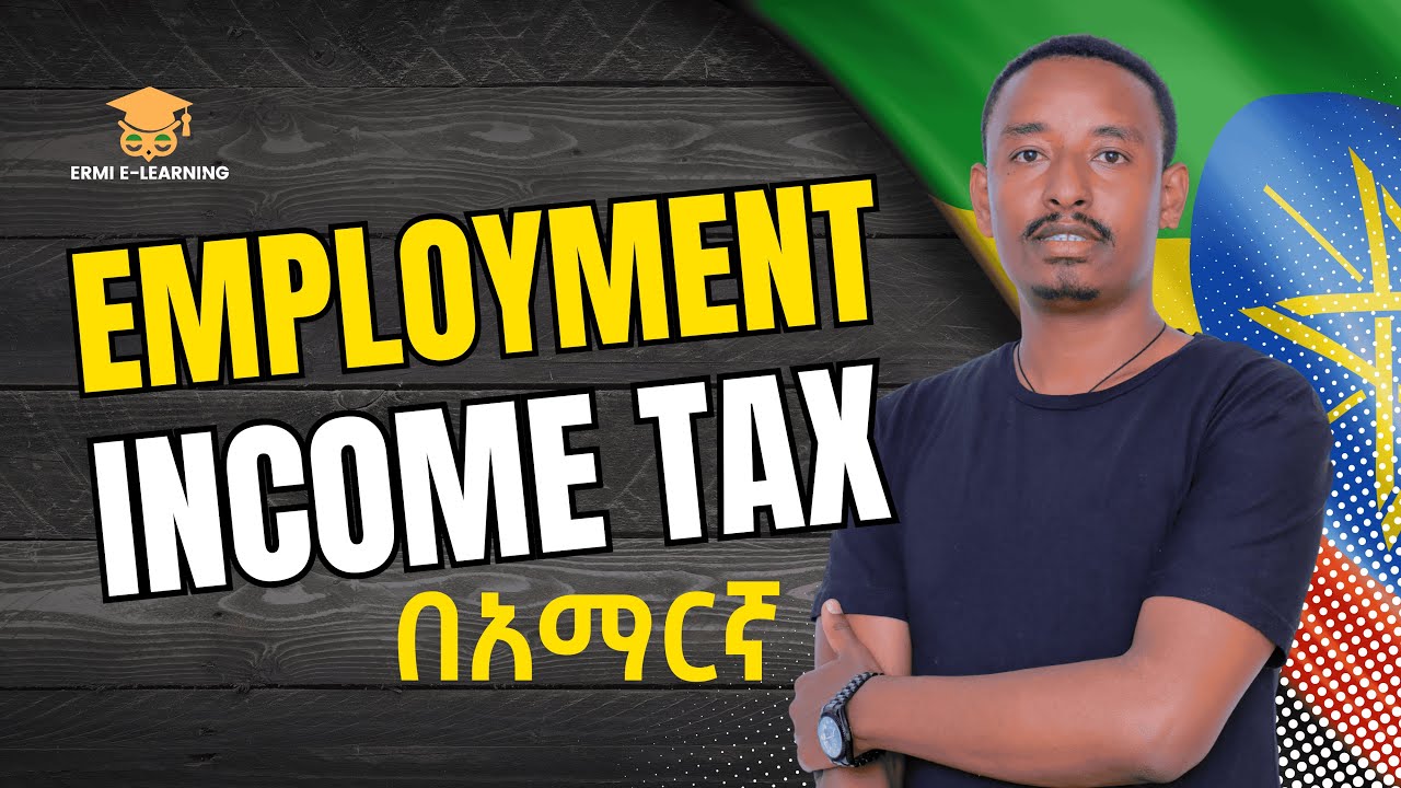 Employment  income tax in Ethiopia | Public Finance and taxation