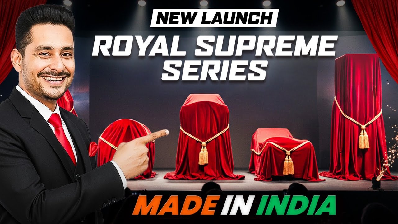 New Launch - Royal Supreme Series | Pro Ultimate