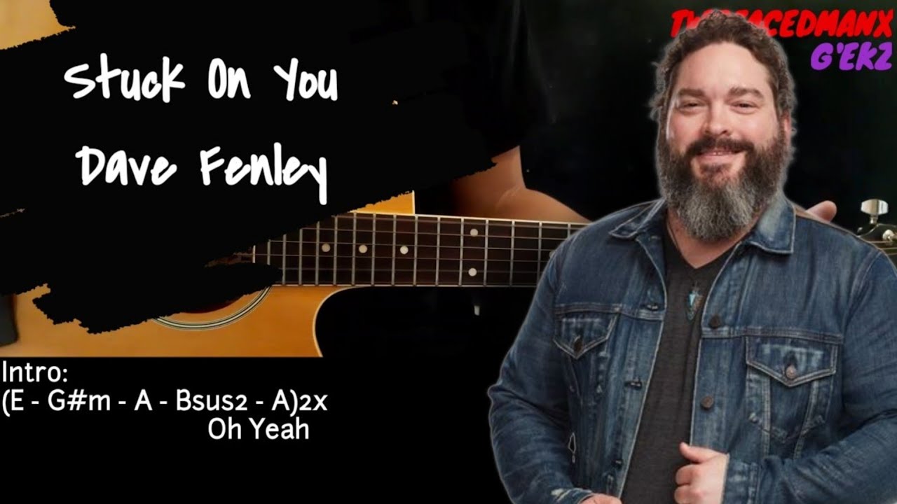 Stuck On You - Dave Fenley (Guitar Cover With Lyrics & Chords)