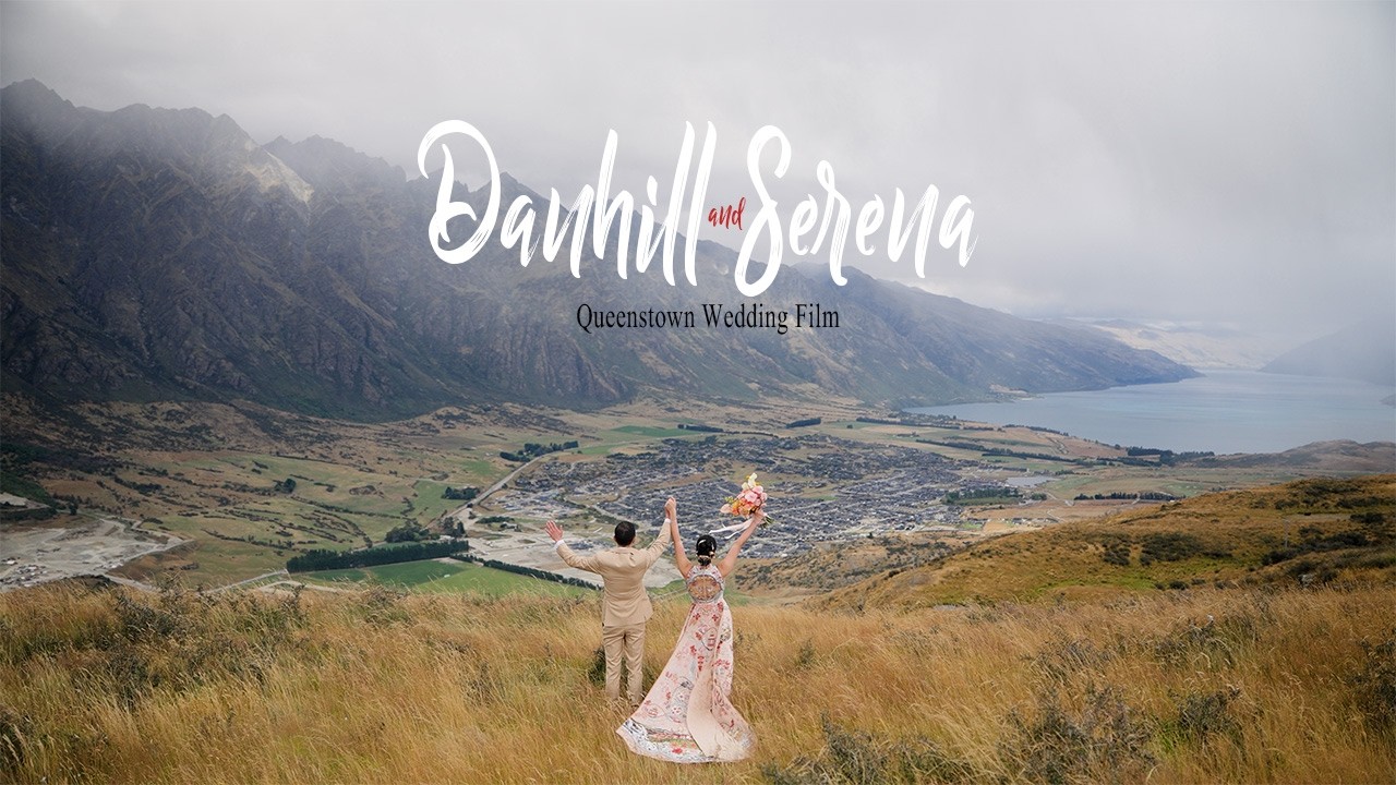 DANHILL and SERENA | Queenstown Wedding Film