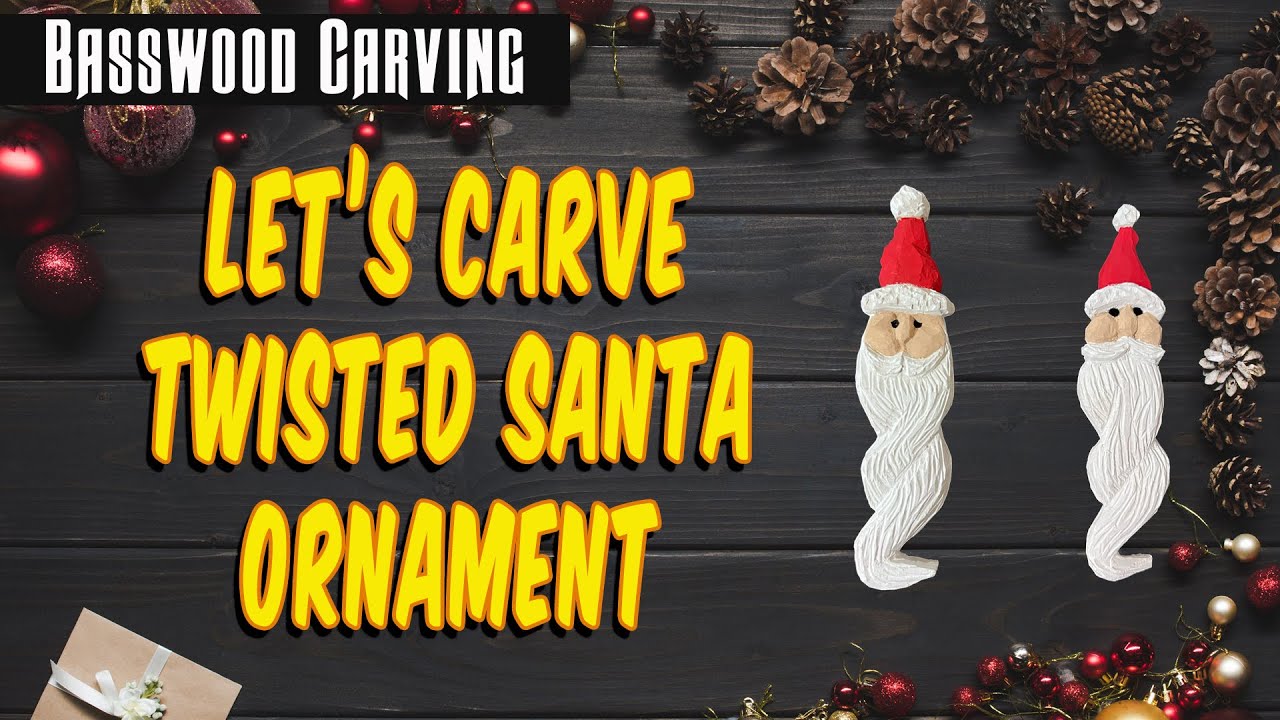 Wood Carving a Twisted Santa Beard Ornament - Wood Carvings for Christmas - Beginner Easy Carving