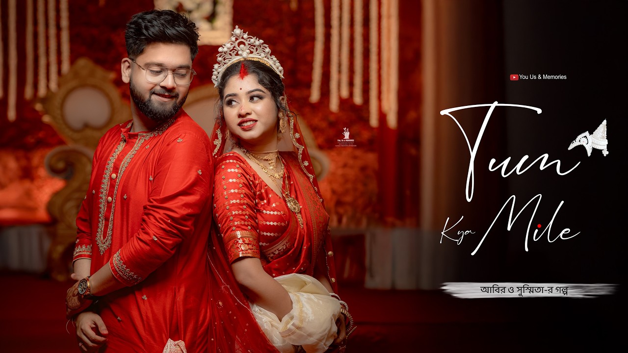 Tum Kya Mile | Best cinematic wedding Trailer | Teaser | Bengali wedding |  Susmita & Abir