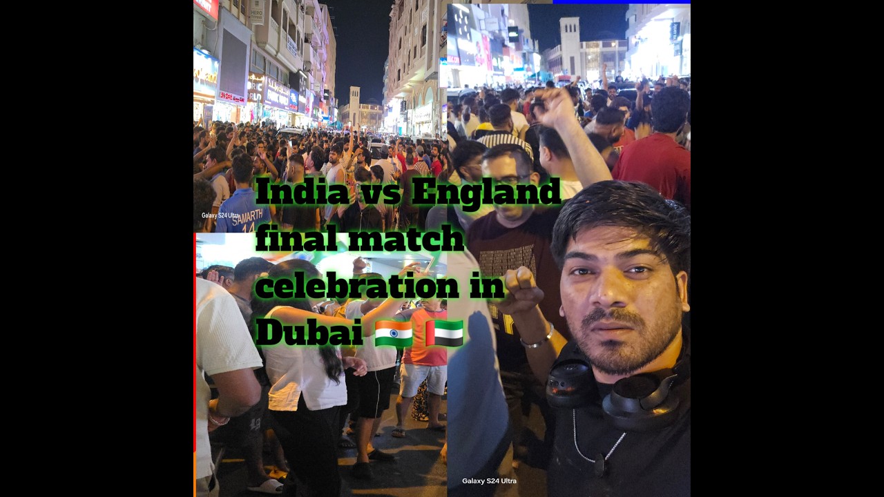दुबई में फाइनल मैच में लोगों ने सड़कों पर जाम लगा दिया ... इंडिया vs इंग्लैंड फाइनल मैच