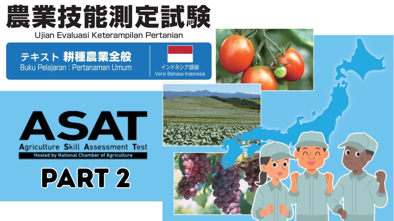 UJIAN SSW PERTANIAN JEPANG 2025 | LATIHAN SOAL RESMI ASAT BAHASA INDONESIA (PART 2)