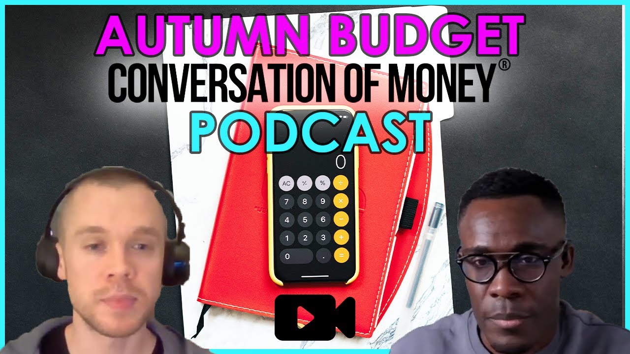 Autumn Budget Analysis 2021 @conversationofmoney podcast