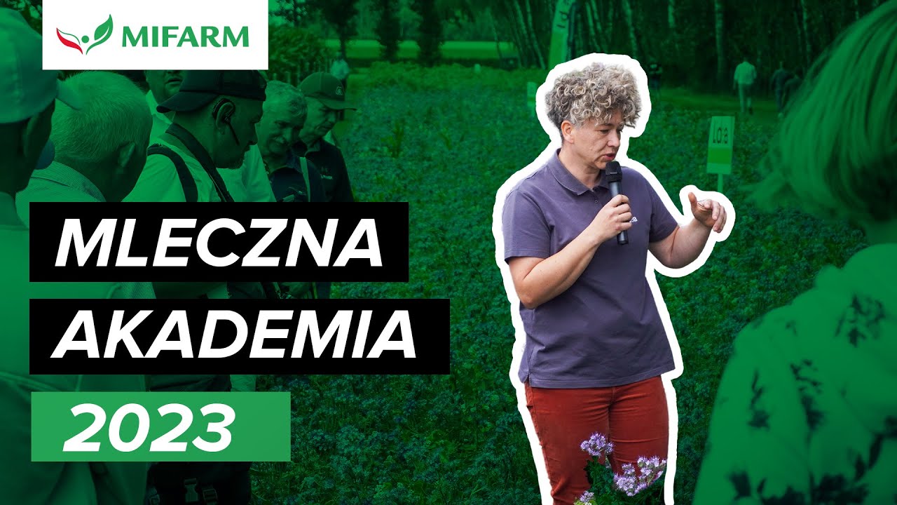 Mleczna Akademia 2023 ☆ GR Ewa i Bogdan Dzielińscy ☆ MIFARM
