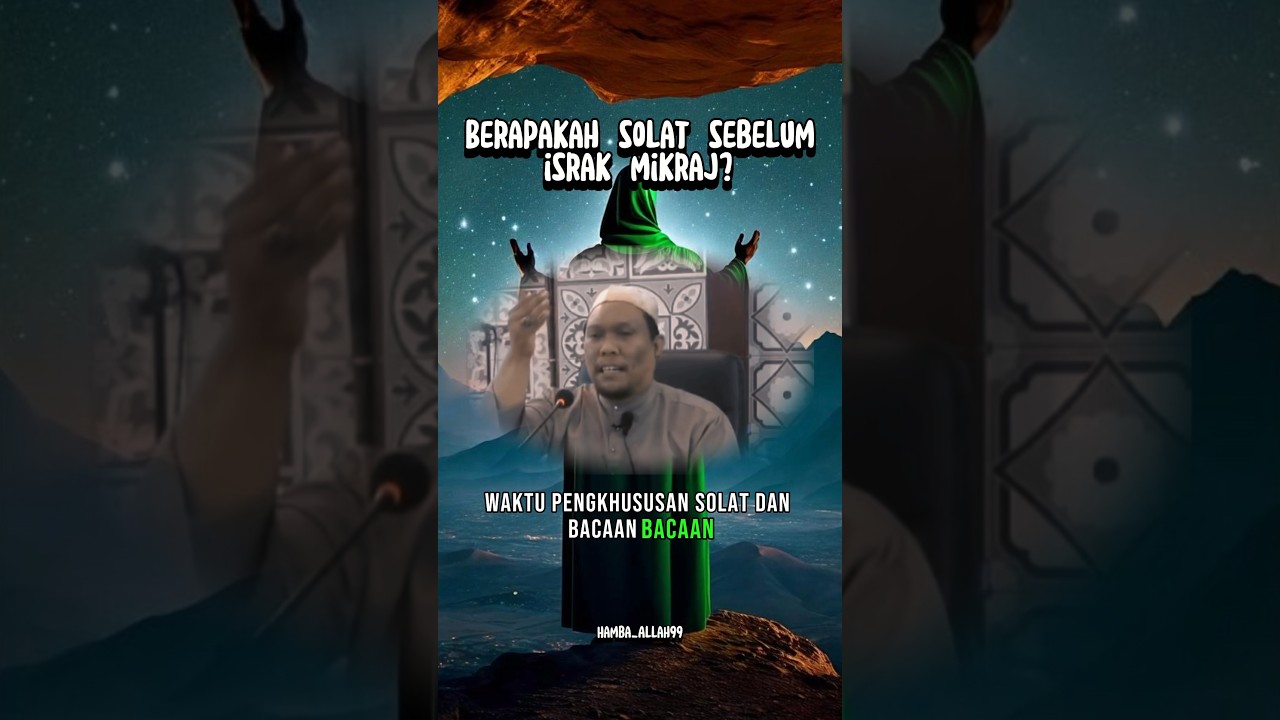 (PART1) Berapakah Solat Sebelum Israk Mikraj? #ustazwadianuar #ustazauni #ustazazharidrus #uai