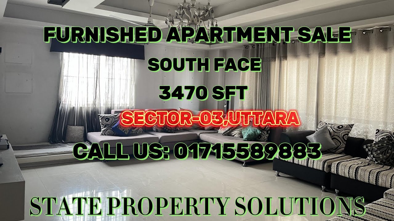 FURNISHED APARTMENT SALE IN UTTARA | SECTOR 3 | LUXURIOUS APARTMENT |