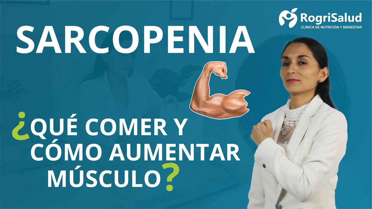 SARCOPENIA: ESTRATEGIAS PARA PREVENIR LA PÉRDIDA Y ESTIMULAR EL CRECIMIENTO MUSCULA