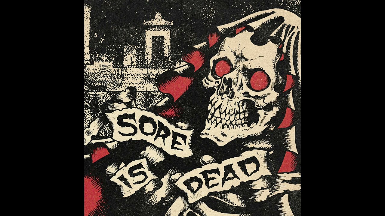 Sore - Sore Is Dead, Long Live Sore EP