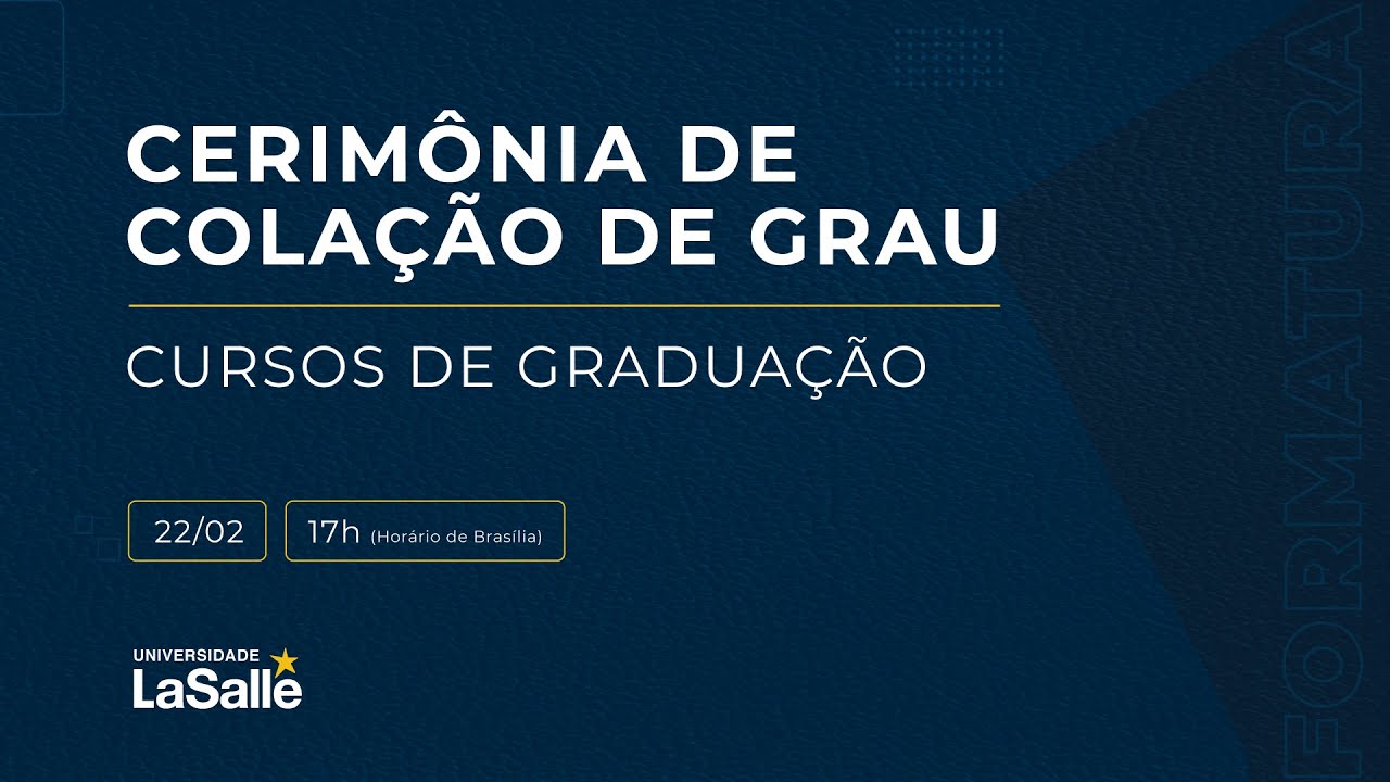 Cerimônia de Colação de Grau - 22/02/2025