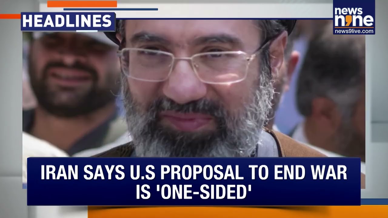 Trump Warning to Iran Over Ceasefire Plan | Iran Rejects US Proposal To End War | Headlines