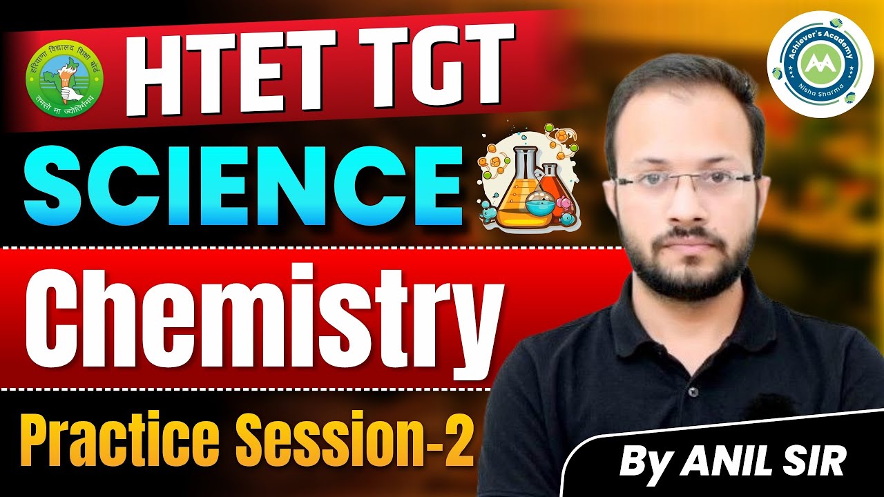 HTET TGT Science Chemistry Revision Session 2 | One Shot Important Topics | By Anil Sir