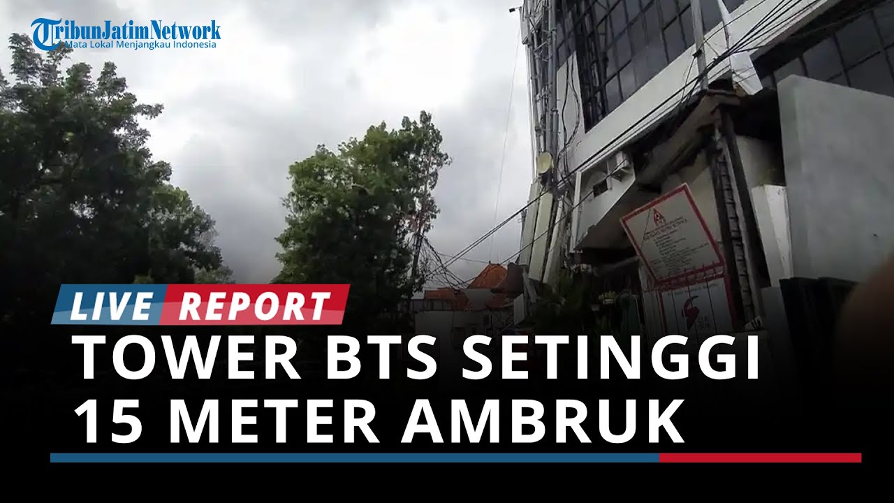 BREAKING NEWS - Tower BTS Setinggi 15 Meter Ambruk di Atap Gedung Sekolah Perhotelan Surabaya