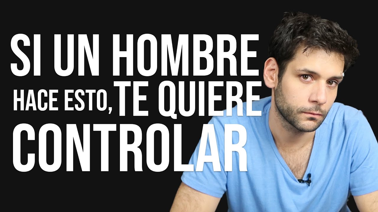 7 cosas que hace un HOMBRE para CONTROLARTE | JORGE ESPINOSA