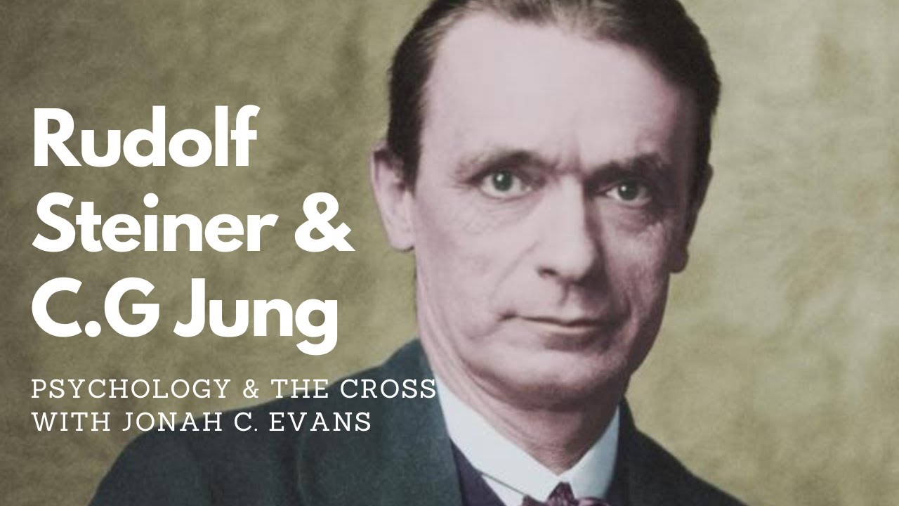 E20 Rudolf Steiner & C.G Jung with Jonah C. Evans