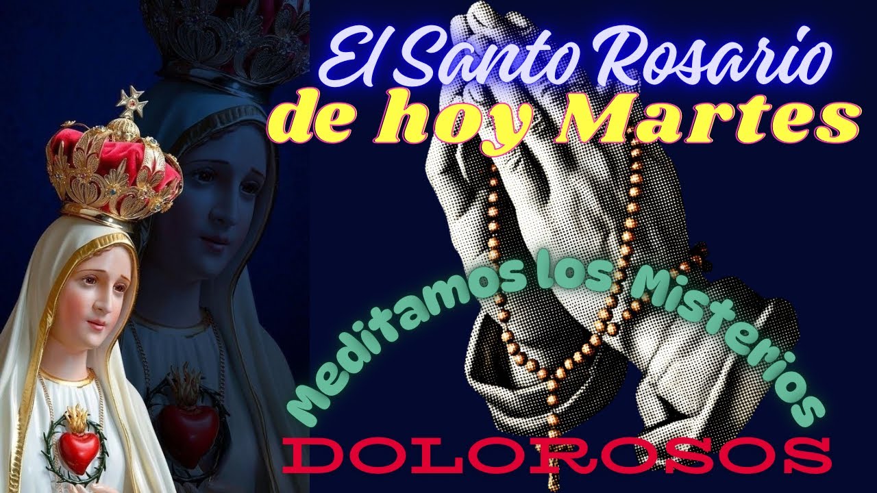 El Santo Rosario 📿 de hoy Martes 01/13/2026 hoy meditamos los misterios dolorosos 🙏