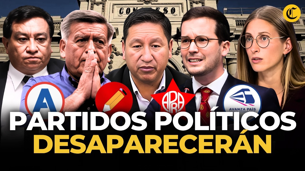 Acu&ntilde;a, Jos&eacute; Luna, el APRA y m&aacute;s: &iquest;qu&eacute; partidos perder&iacute;an su inscripci&oacute;n electoral? | El Comercio