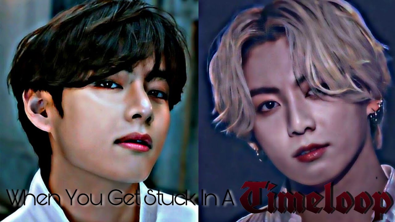 Taekook Oneshot - ❛When You Get Stuck In A Timeloop❜ 「Special Episode」