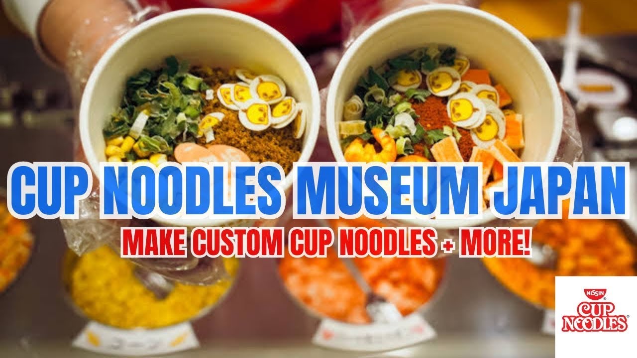 Cup Noodles Museum Yokohama - Enjoy Making Custom Cup Noodles in Japan | Custom Instant Ramen Japan