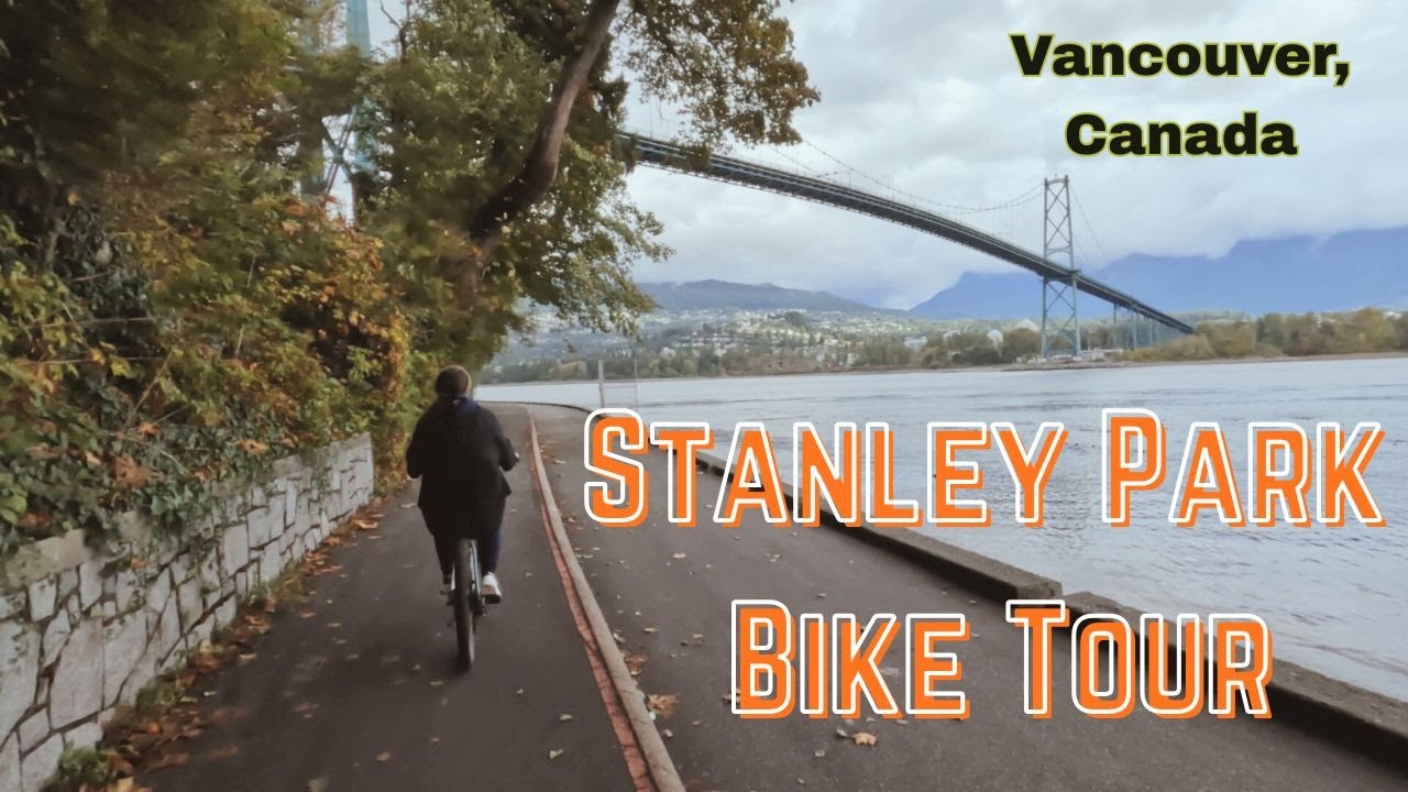 Stanley Park Seawall Bike Tour