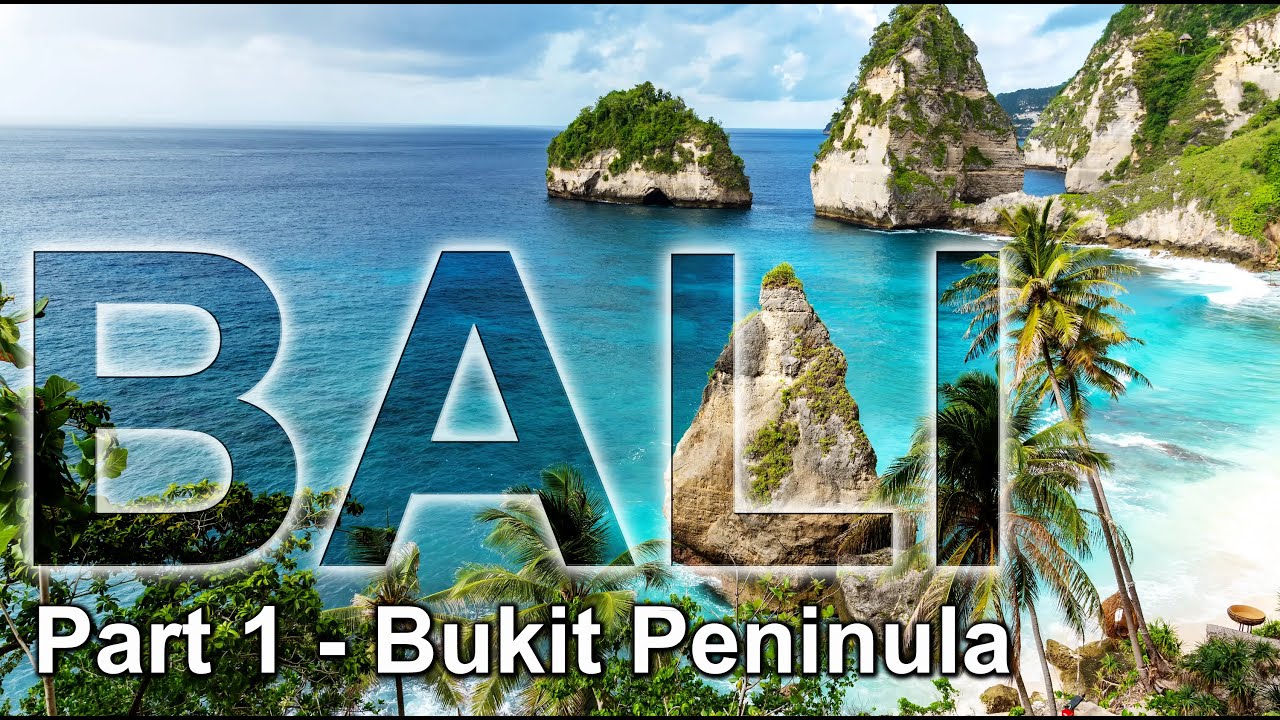 BALI. Part 1 - The Bukit Peninsula