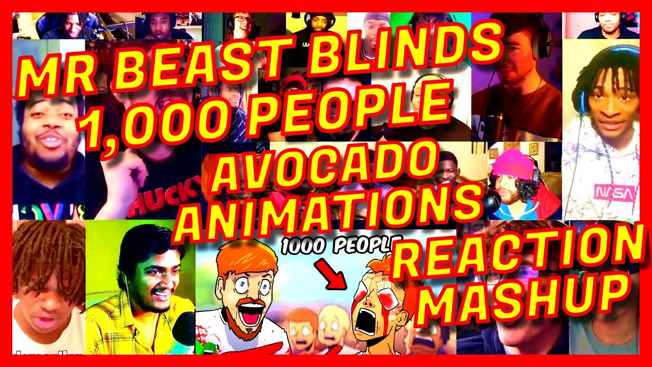 MR BEAST BLINDS 1,000 PEOPLE - REACTION MASHUP - AVOCADO ANIMATIONS - MRBEAST 1000 [ACTION REACTION]