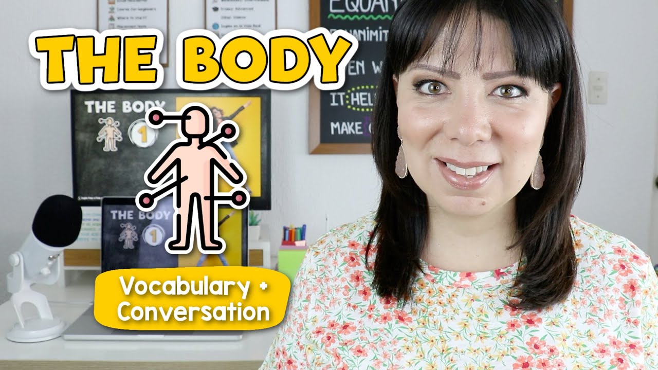 Lección 49: Las Partes del Cuerpo en Inglés - Vocabulario, Pronunciación, Conversación | The Body