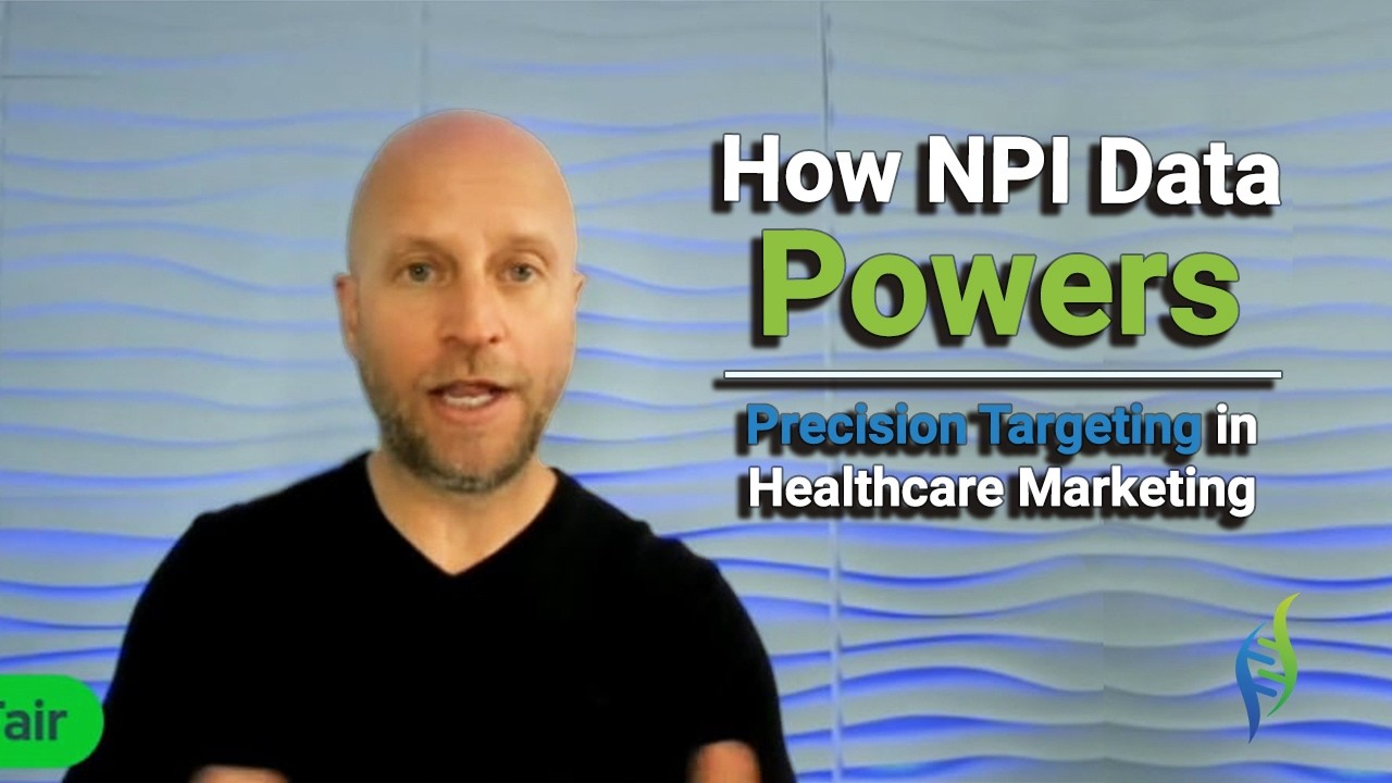 How NPI Data Powers Precision Targeting in Healthcare Marketing