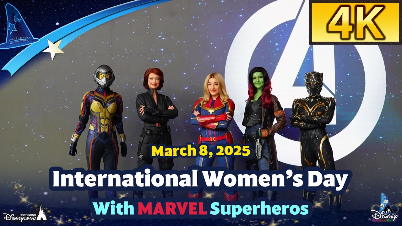 2025 International Women’s Day：Marvel Superheros Assembled On The Tomorrowland Stage | HK Disneyland