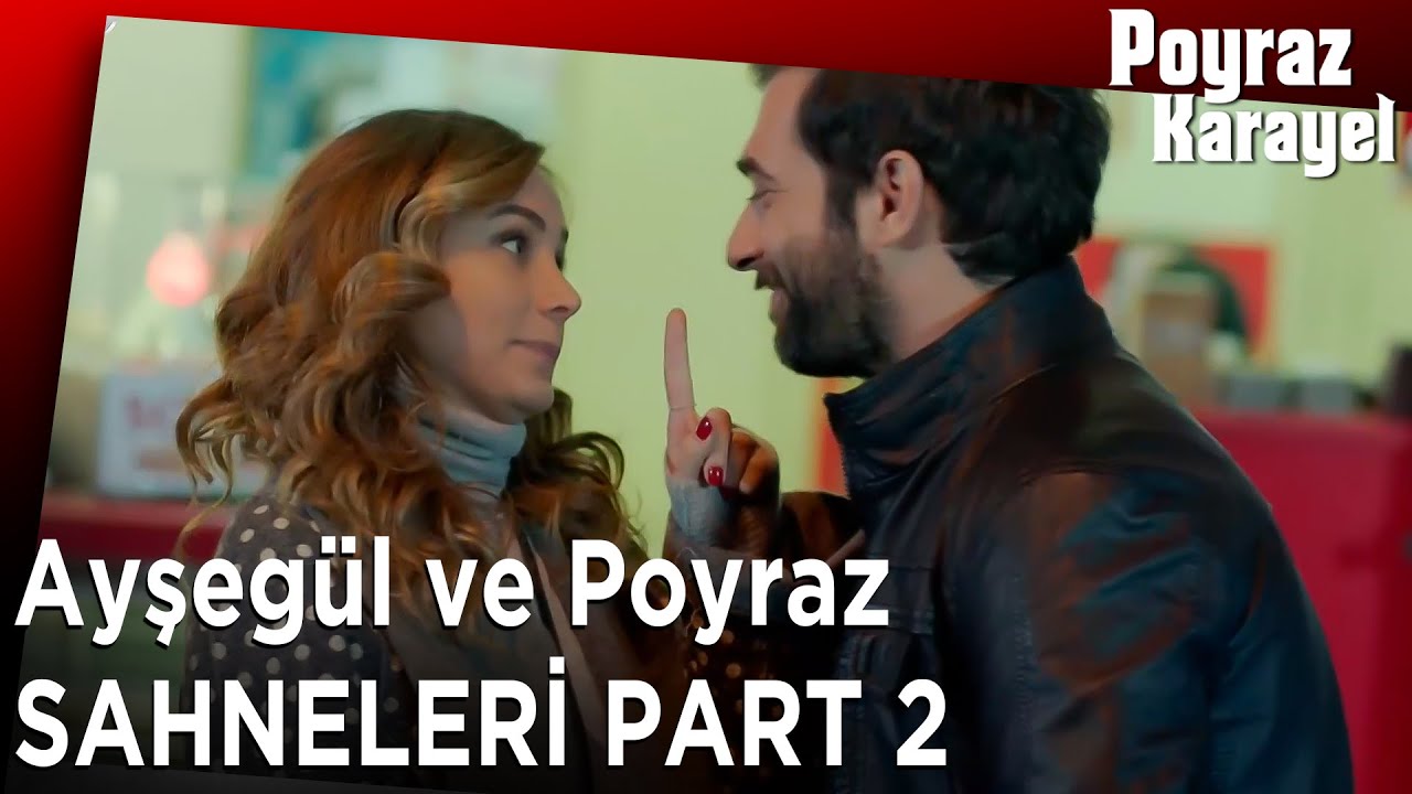 Ayşegül ve Poyraz Sahneleri Part 2 | Poyraz Karayel Özel Kolaj