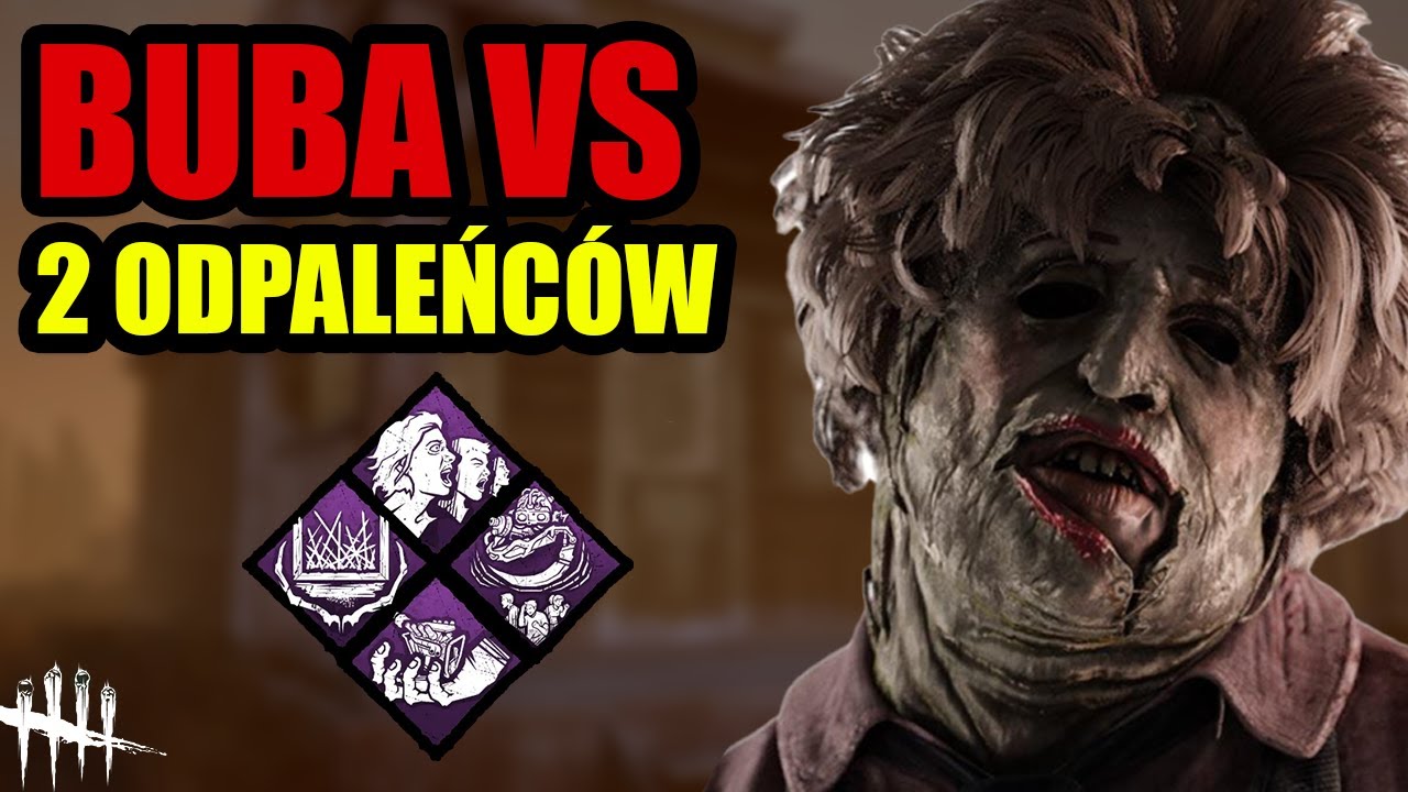 BUBA VS DWÓCH ODPALEŃCÓW, JAK TRAGICZNYM TRZEBA BYĆ ŻEBY PRZEGRAĆ W TAKI SPOSÓB - DEAD BY DAYLIGHT