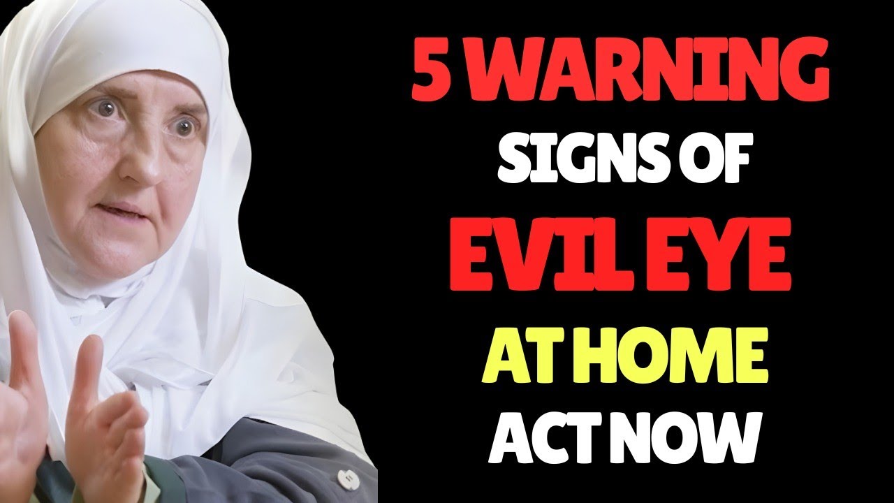 5 Warning Signs Evil Eye Is Destroying Your Home Right Now|Protect Your Family Immediately|Dr.Haifaa