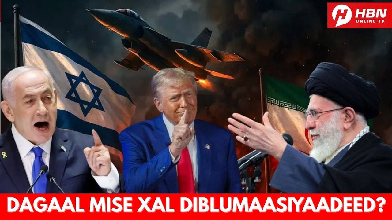 DAGAAL MISE XAL DIBLUMAASIYADEED: WARARKII U DAMBEEYAY IIRAAN & MAREYKANKA + RUUSH/UKRAINE + SUDAN
