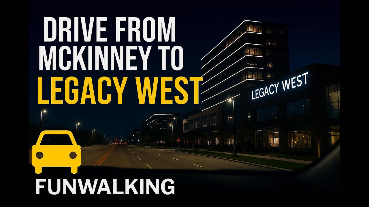 🚗 Drive from McKinney to Legacy West | Exploring Plano’s Hotspot by Car