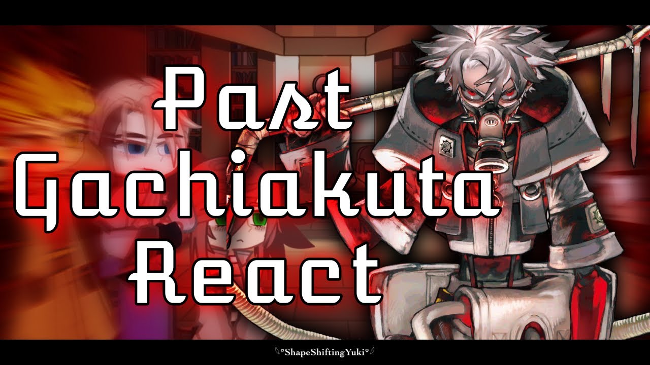 Past Gachiakuta React | Rudo | 2X Speed | GACHIAKUTA ♡