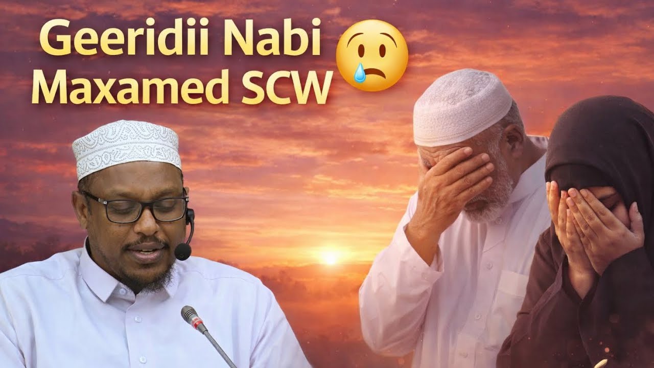 Sheekh mustafe Xaaji Ismaaciil Geeridii Nabiga SCW Qisooyin Cusub 2026