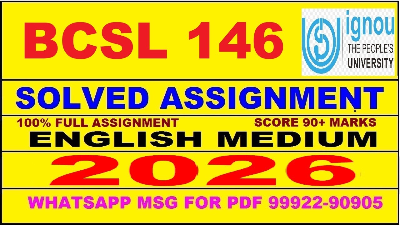 BCSL 146 solved assignment 2026 in English || bcsl 146 solved assignment 2026 || ignou bcsl146 2026