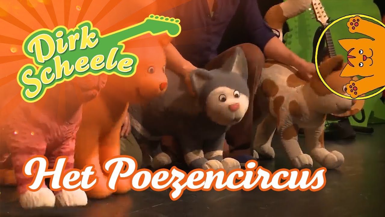 Dirk Scheele - Het Poezencircus | Dikkie Dik en zijn vriendjes
