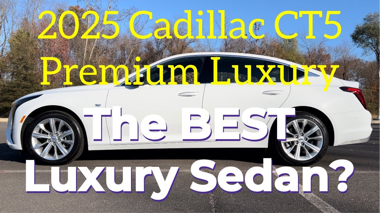 2025 Cadillac CT5 Premium Luxury: The Best Luxury Sedan?