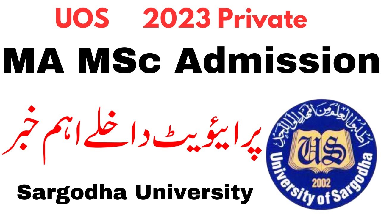 MA MSc Admissions 2023 Sargodha University | UOS MA MSc Private Admissions 2023
