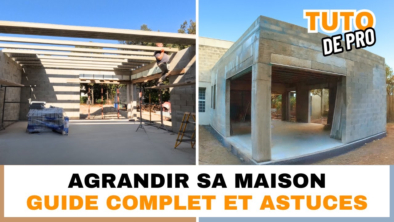 Construisez votre extension d’habitation : Tutoriel complet & Astuces de Pro !