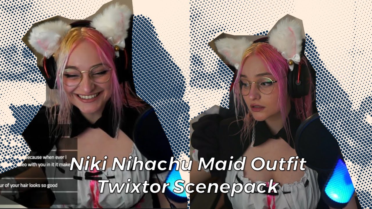 Niki Nihachu Maid Outfit Twixtor Scene Pack Logoless 1080p