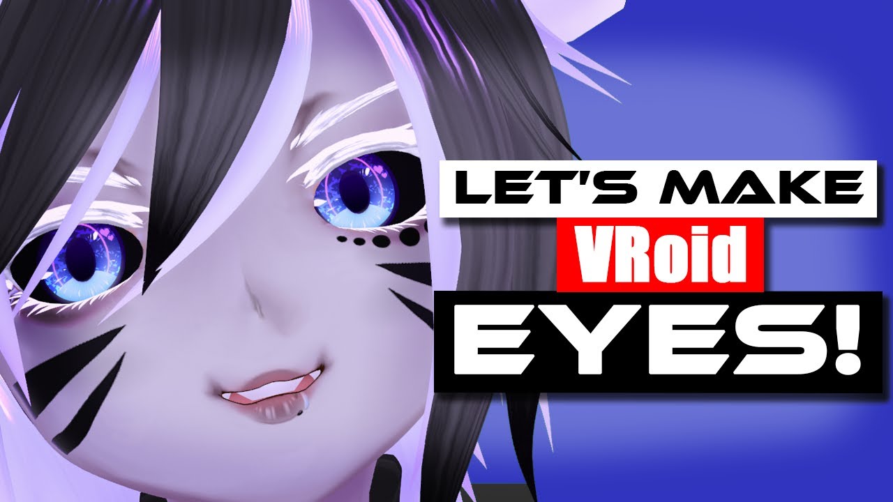 Let's Make VRoid Eyes! | Art | - 01/27/23 - Trash_Mouse__