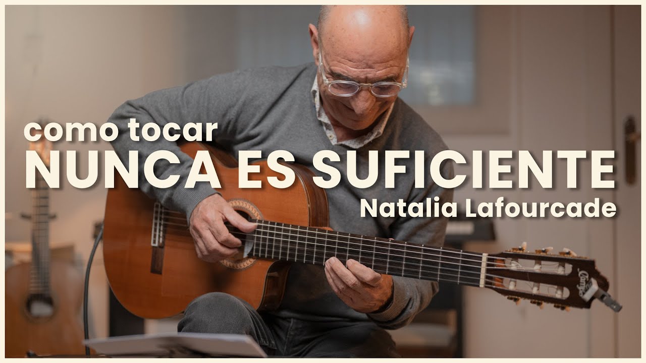 Como tocar NUNCA ES SUFICIENTE en Guitarra | Natalia Lafourcade