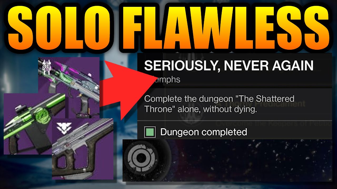 Solo Flawless Shattered Throne with NO EXOTICS - How Anyone Can Do This
