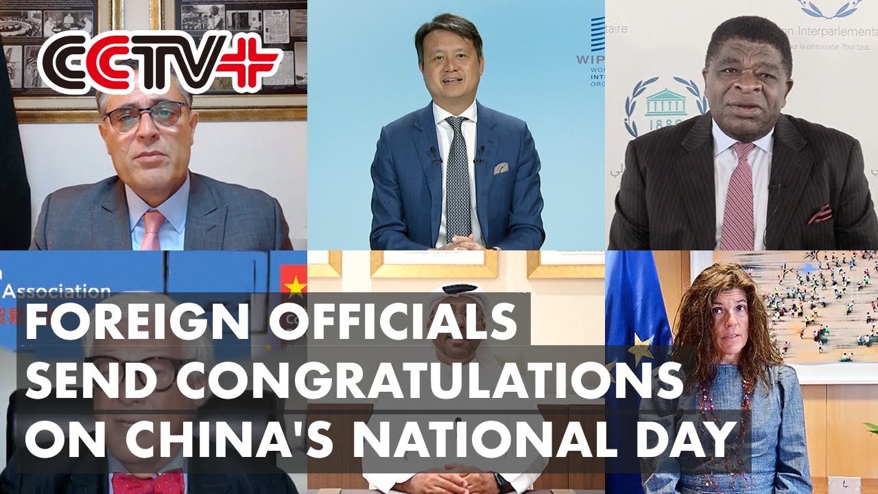 Foreign Officials, Organizations Send Congratulations on China's National Day